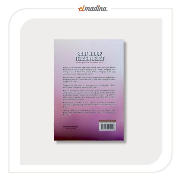 Buku Ustadz Hilman Fauzi - Saat Hidup Terasa Berat - Rahasia Agar Keluar Dari Kesulitan Hidup - Gambar 3