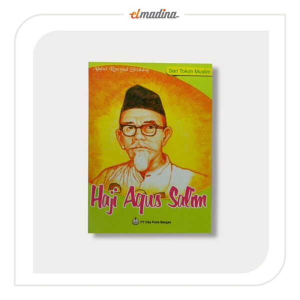 Buku Cerita Anak Islami - Seri Tokoh Muslim - Haji Agus Salim