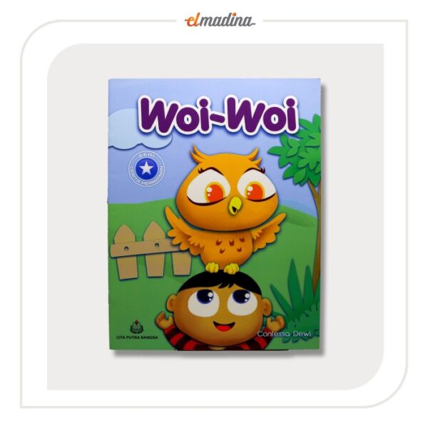Buku Cerita Anak Bergambar - Woi-Woi