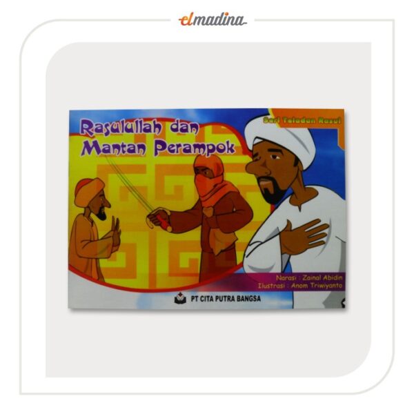 Buku Cerita Anak Muslim - Rasulullah Dan Mantan Perampok