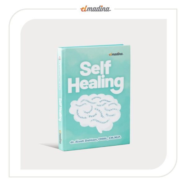 Buku Self Healing - dr. Aisah Dahlan New Release - Gambar 2